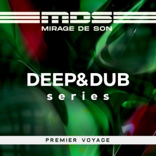 Deep&Dub Premier Voyage