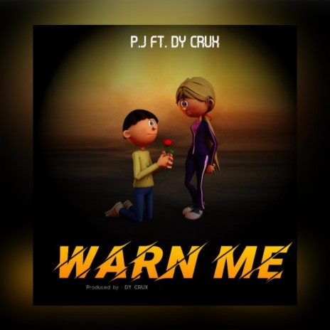 Warn Me ft. Dy Crux | Boomplay Music