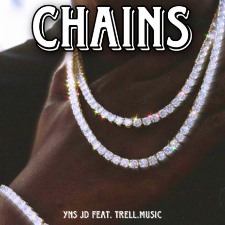 CHAINS ft. Trell.Music