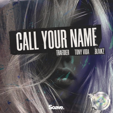 Call Your Name ft. Tony Vida & Blaikz | Boomplay Music