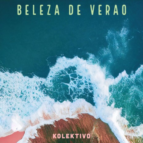 Beleza De Verao | Boomplay Music