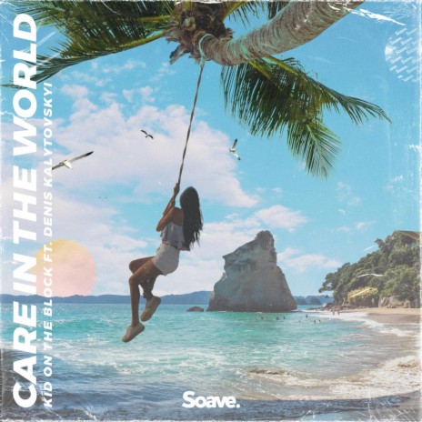 Care In The World (feat. Denis Kalytovskyi) | Boomplay Music
