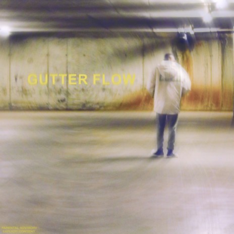 Gutter Flow | Boomplay Music