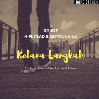 Kelana Langkah (feat. Flyzad & Sutra Laila)