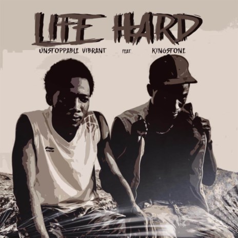 Life Hard ft. Kingstone | Boomplay Music