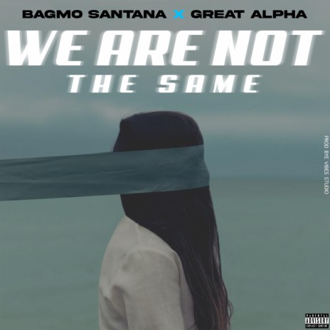 We are not the same | Boomplay Music