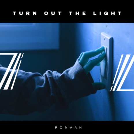 Turn out the Light | Boomplay Music