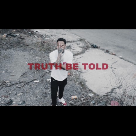 Truth be told ft. Russboy trey