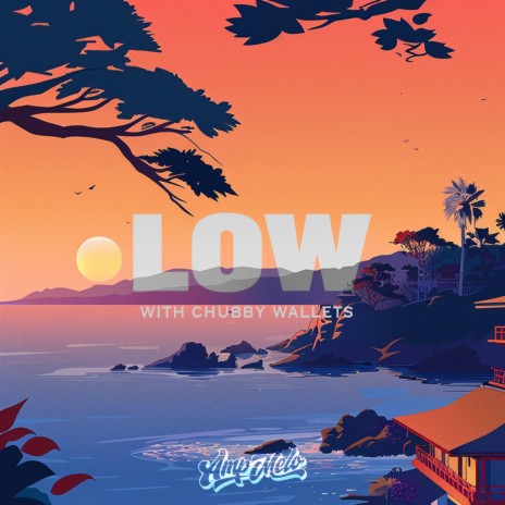 LOW ft. Chubby Wallets | Boomplay Music