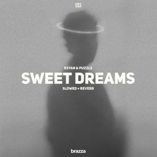Sweet Dreams - Slowed + Reverb
