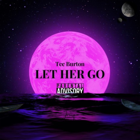 LET HER GO