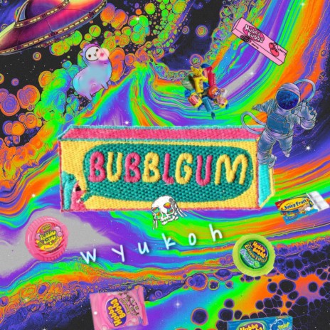 Bubble gum | Boomplay Music