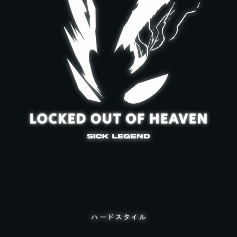 LOCKED OUT OF HEAVEN HARDSTYLE