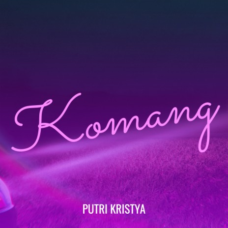 Komang | Boomplay Music