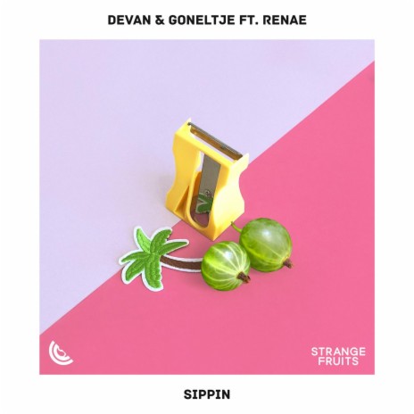 Sippin ft. GoNeltje & Renae | Boomplay Music