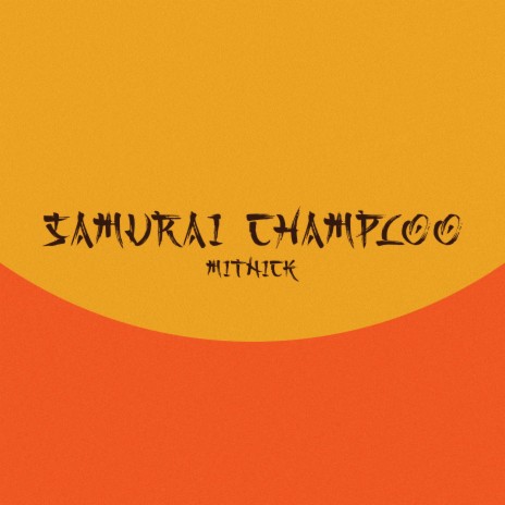 samurai champloo ft. Martin Arteta & 11:11 Music Group | Boomplay Music