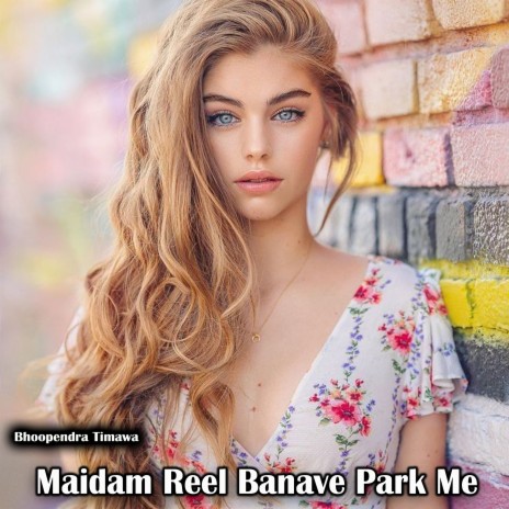 Maidam Reel Banave Park Me