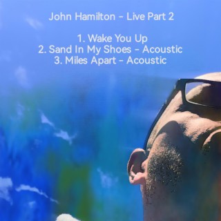 John Hamilton (Live, Part. 2)