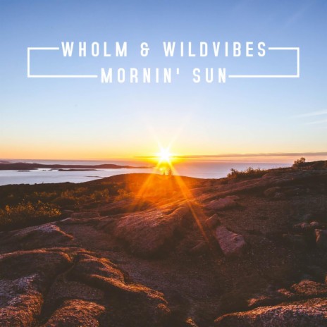 Mornin' Sun ft. WildVibes