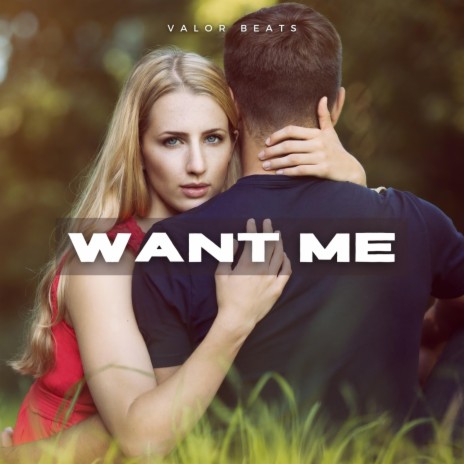 Want Me | Boomplay Music