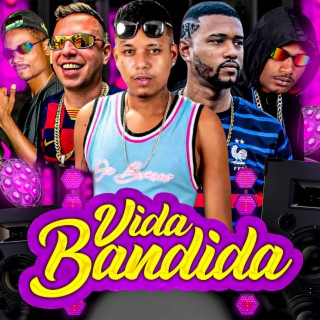 Vida Bandida