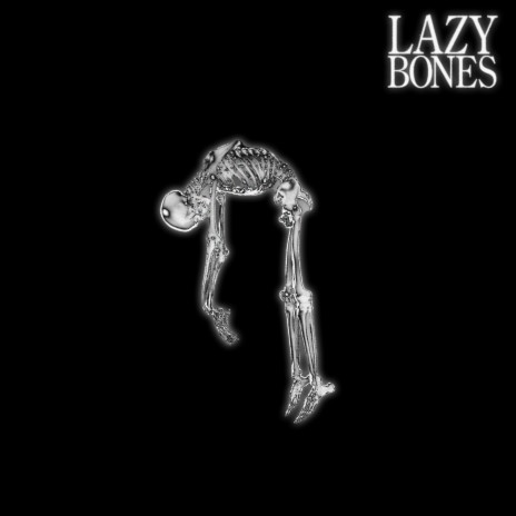 Lazy Bones