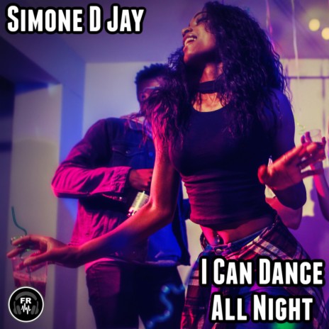 I Can Dance All Night | Boomplay Music