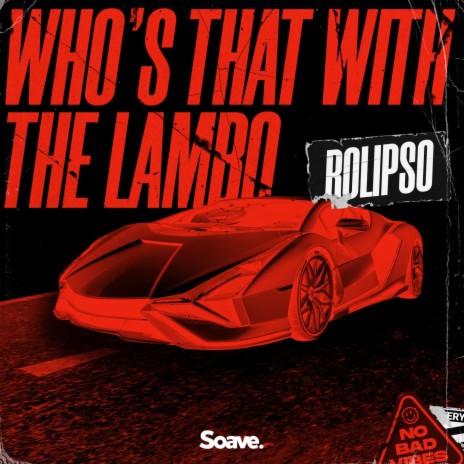 Who's That With The Lambo
