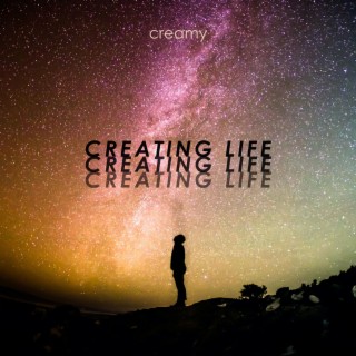 creating life