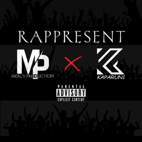 RAPPRESENT ft. KAPARUN1 & Exell | Boomplay Music