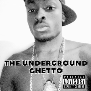 The Underground Ghetto