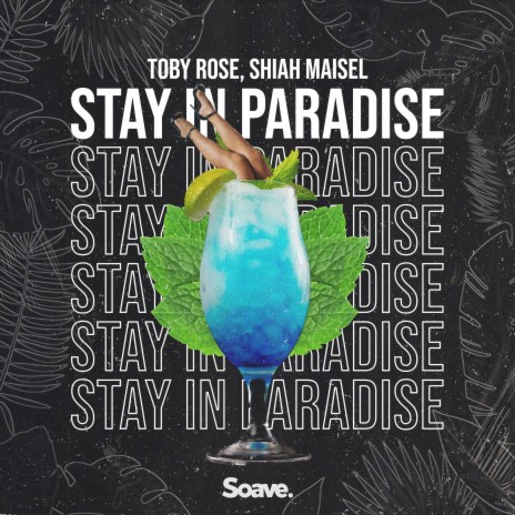 Stay In Paradise ft. Shiah Maisel