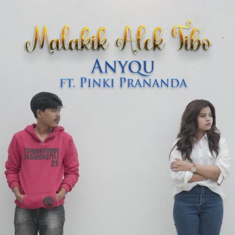 Malakik Alek Tibo ft. Pinki Prananda | Boomplay Music