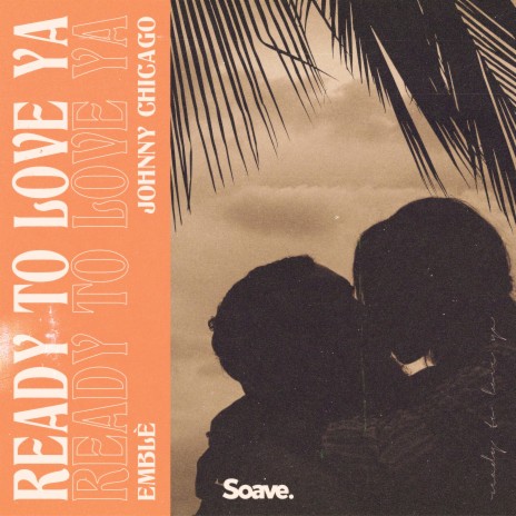 Ready To Love Ya ft. Johnny Chicago | Boomplay Music