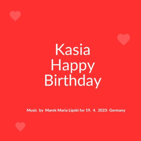 Kasia Happy Birthday | Boomplay Music