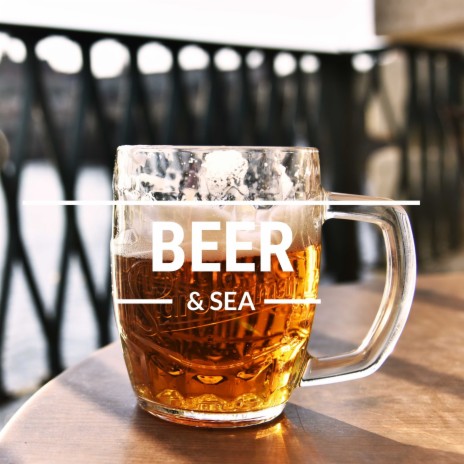 Beer and Sea