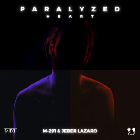 Paralyzed Heart ft. Jerber lazaro | Boomplay Music