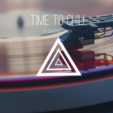 Time To Chill ft. Chill Lofi beats SoundPlusUA | Boomplay Music