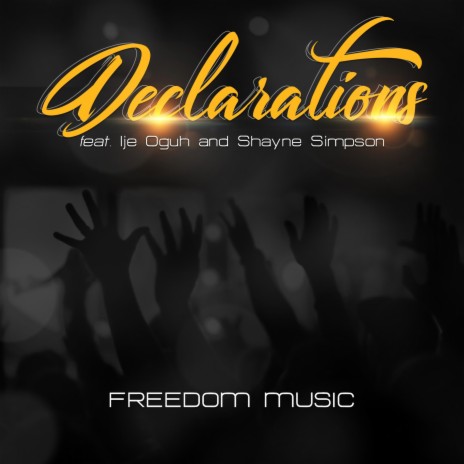 Declarations ft. Ije Oguh & Shayne Simpson
