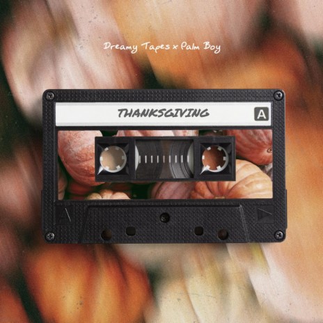 Thanksgiving ft. Palm Boy | Boomplay Music