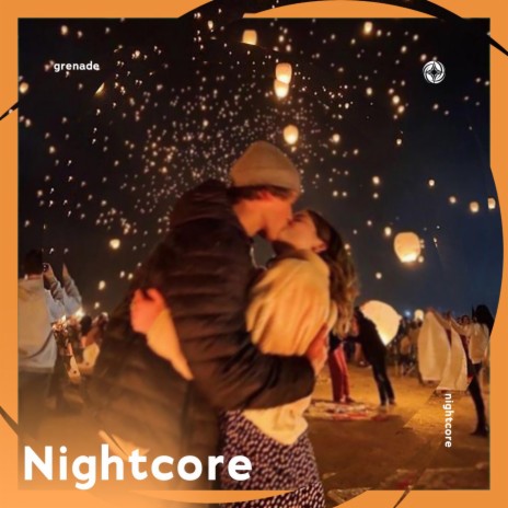 Grenade - Nightcore ft. Tazzy | Boomplay Music