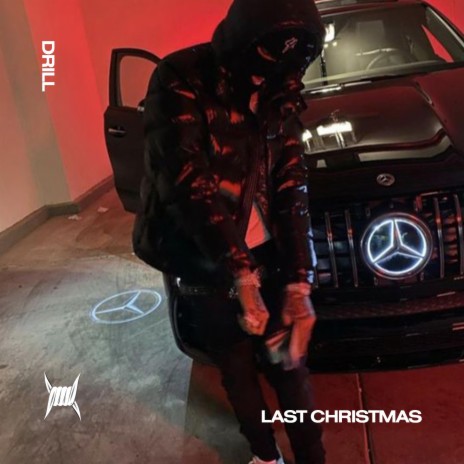 LAST CHRISTMAS (DRILL) ft. BRIXTON BOYS & Tazzy | Boomplay Music