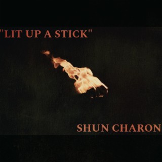 Lit Up A Stick lyrics | Boomplay Music