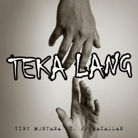Teka Lang (feat. JP Bacallan) | Boomplay Music