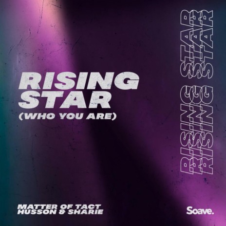 Rising Star (Who You Are) ft. Husson & Sharie | Boomplay Music