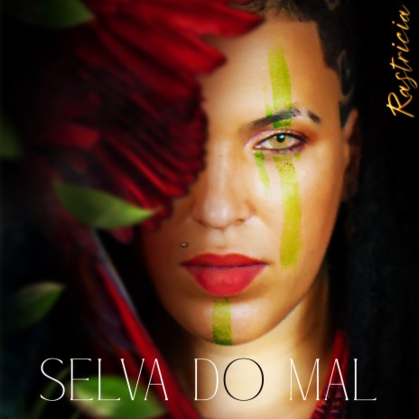 Selva do Mal | Boomplay Music