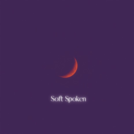 Soft Spoken ft. Alien Cake Music | Boomplay Music