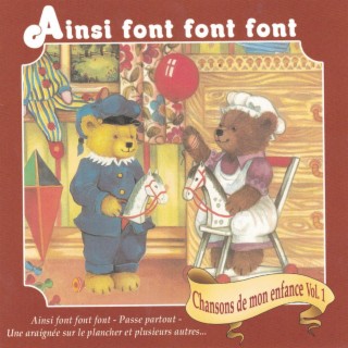 Chanson de mon enfance volume 1 - Ainsi font font font