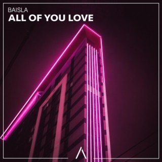 All of Your Love