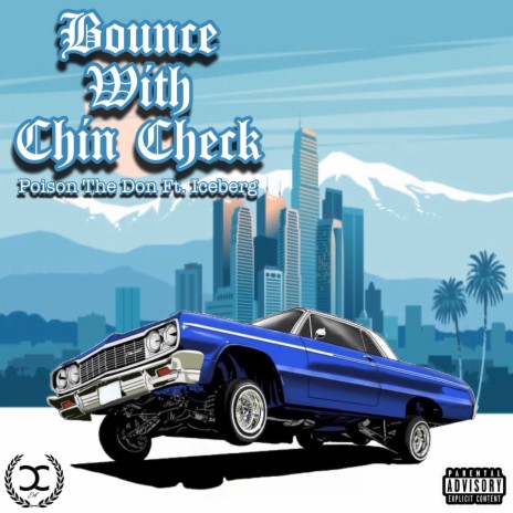 Bounce With Chin Check ft. Iceberg | Boomplay Music